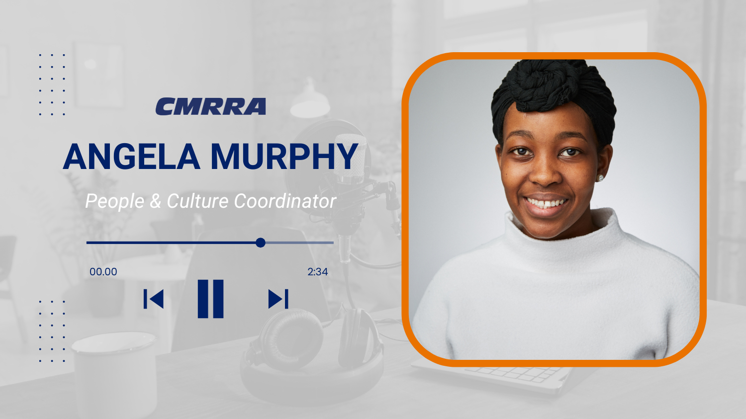 Front of House with Angela Murphy - CMRRA
